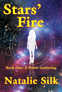 Stars' Fire by Natalie Silk